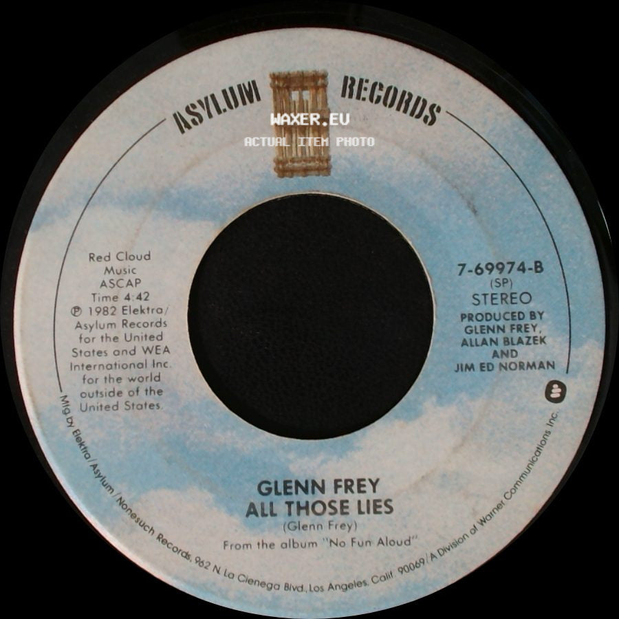 Glenn Frey - All Those Lies / The One You Love side A
