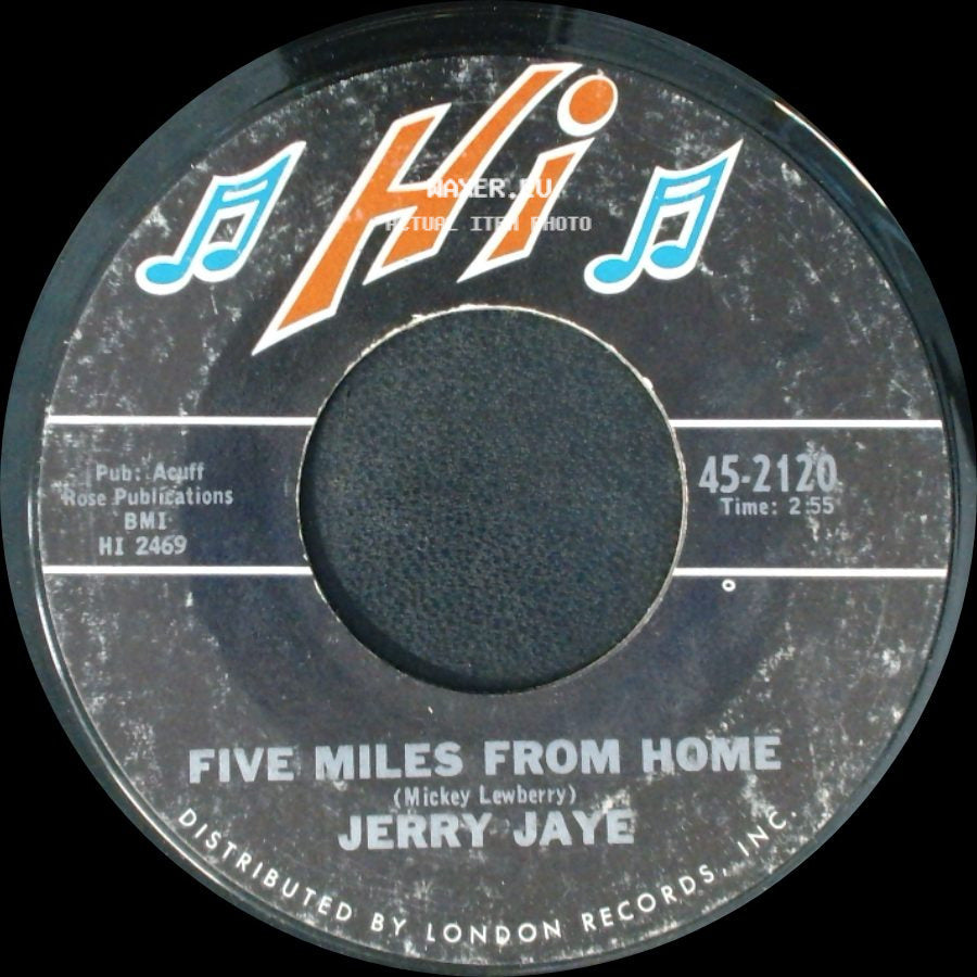 Jerry Jaye - My Girl Josephine / Five Miles From Home side B