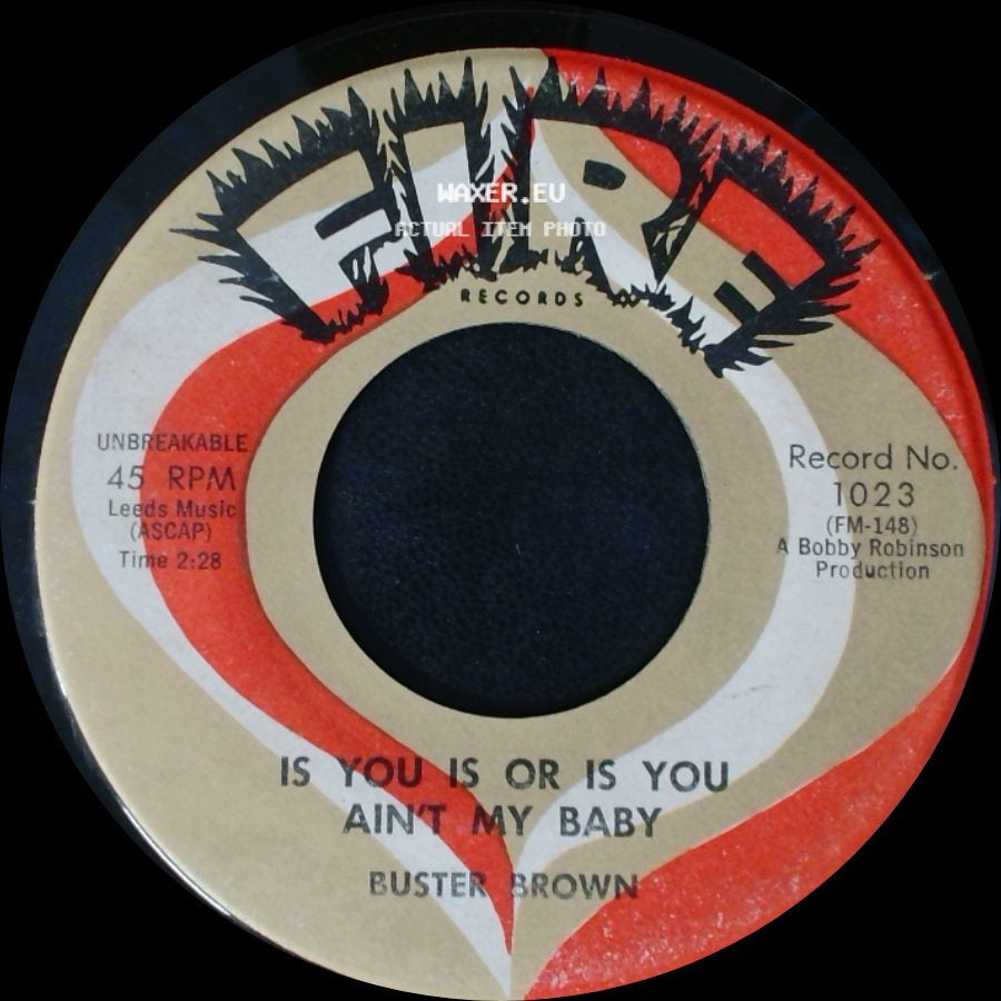 Buster Brown - Is You Is Or Is You Ain't My Baby / Don't Dog Your Woman side A