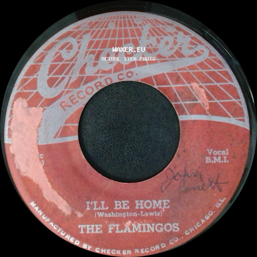 The Flamingos - Need Your Love / I'll Be Home side B