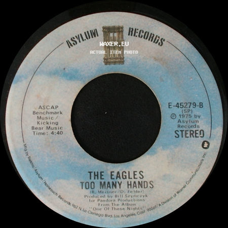 The Eagles - Too Many Hands / Lyin' Eyes side A