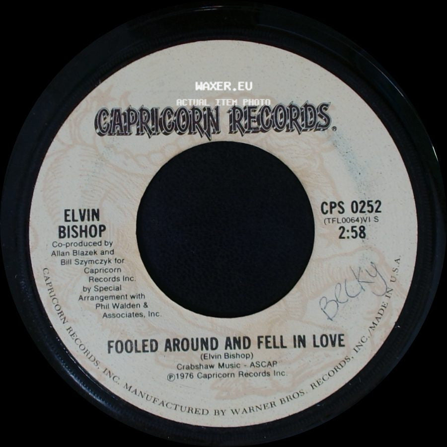 Elvin Bishop - Fooled Around And Fell In Love / Slick Titty Boom side A