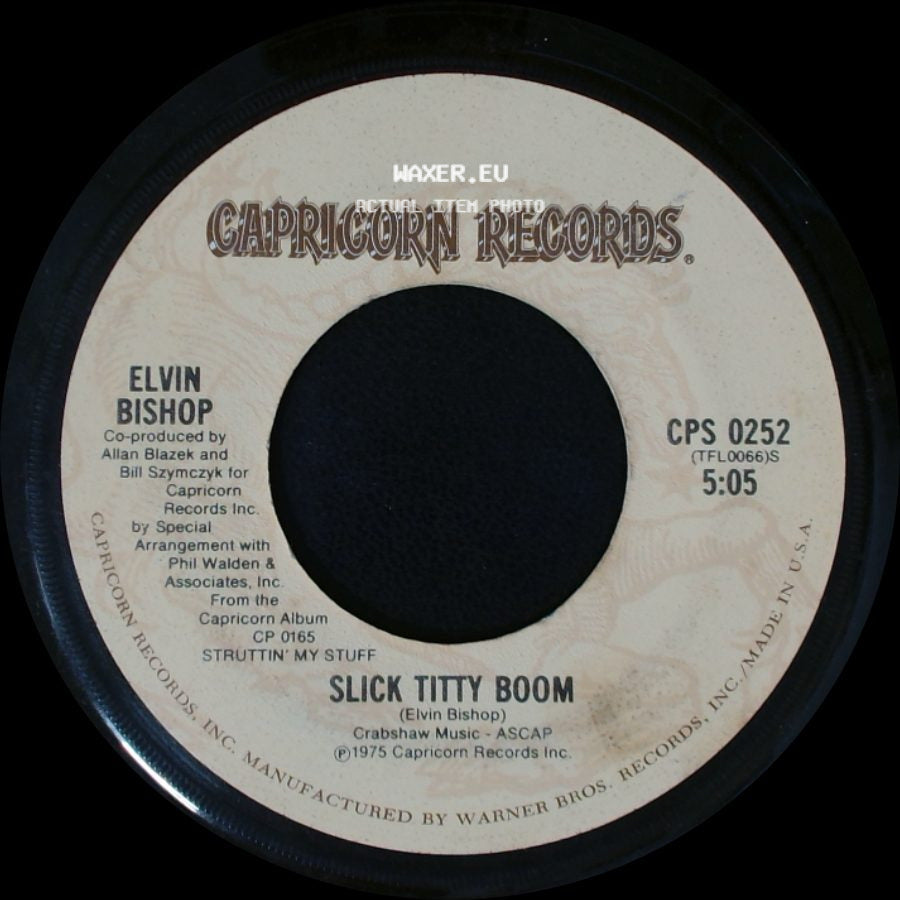 Elvin Bishop - Fooled Around And Fell In Love / Slick Titty Boom side B