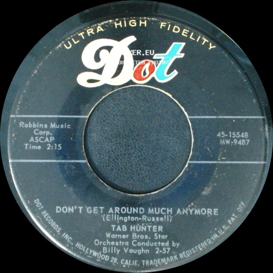 Tab Hunter - Don't Get Around Much Anymore / Ninety-Nine Ways side A
