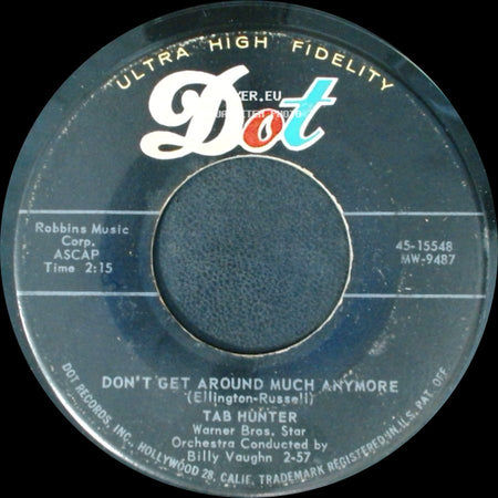 Tab Hunter - Don't Get Around Much Anymore / Ninety-Nine Ways side A