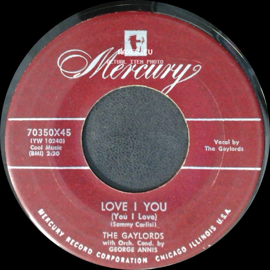 The Gaylords - Isle Of Capri / Love I You (You I Love) side B