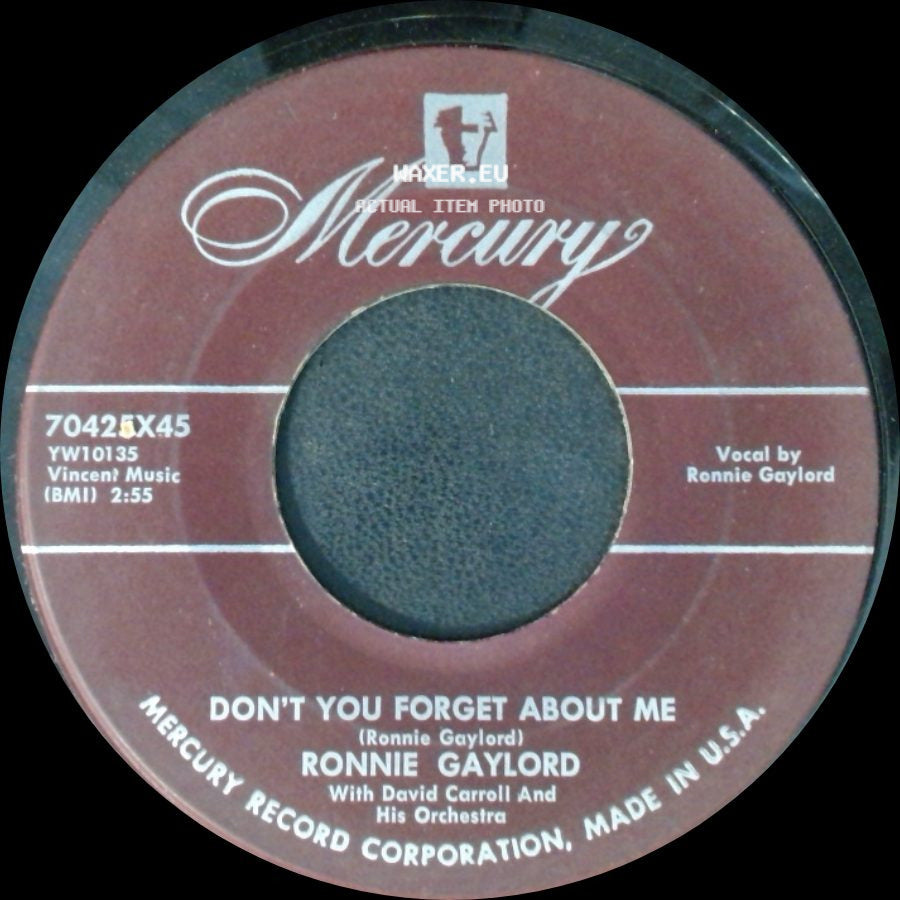 Ronnie Gaylord - Don't You Forget About Me / I'm No Gonna Say side A