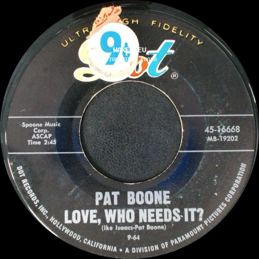 Pat Boone - Goodbye, Charlie / Love, Who Needs It? side B