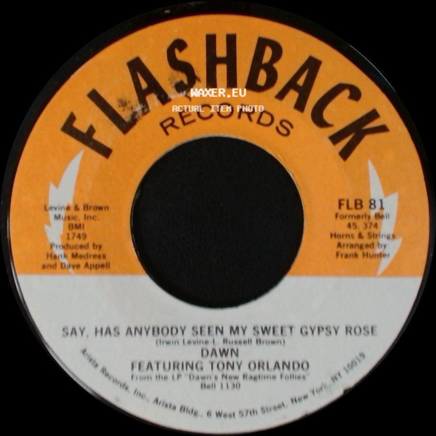 Dawn Featuring Tony Orlando - Say, Has Anybody Seen My Sweet Gypsy Rose / Tie A Yellow Ribbon Round The Ole Oak Tree side A