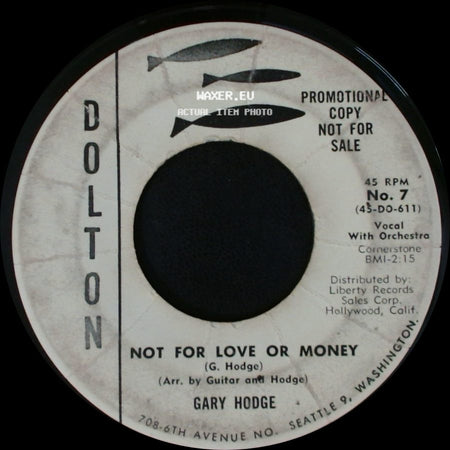 Gary Hodge - Not For Love Or Money / Too Old To Cry side A