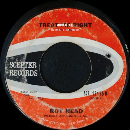 Roy Head - Treat Me Right / Just A Little Bit side A
