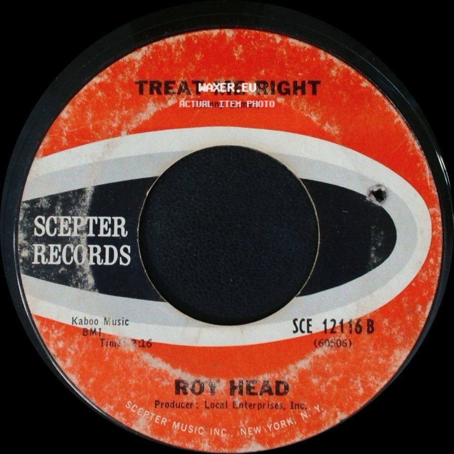Roy Head - Treat Me Right / Just A Little Bit side A