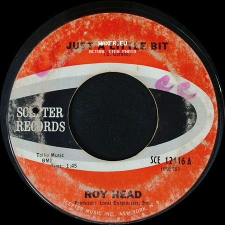 Roy Head - Treat Me Right / Just A Little Bit side B