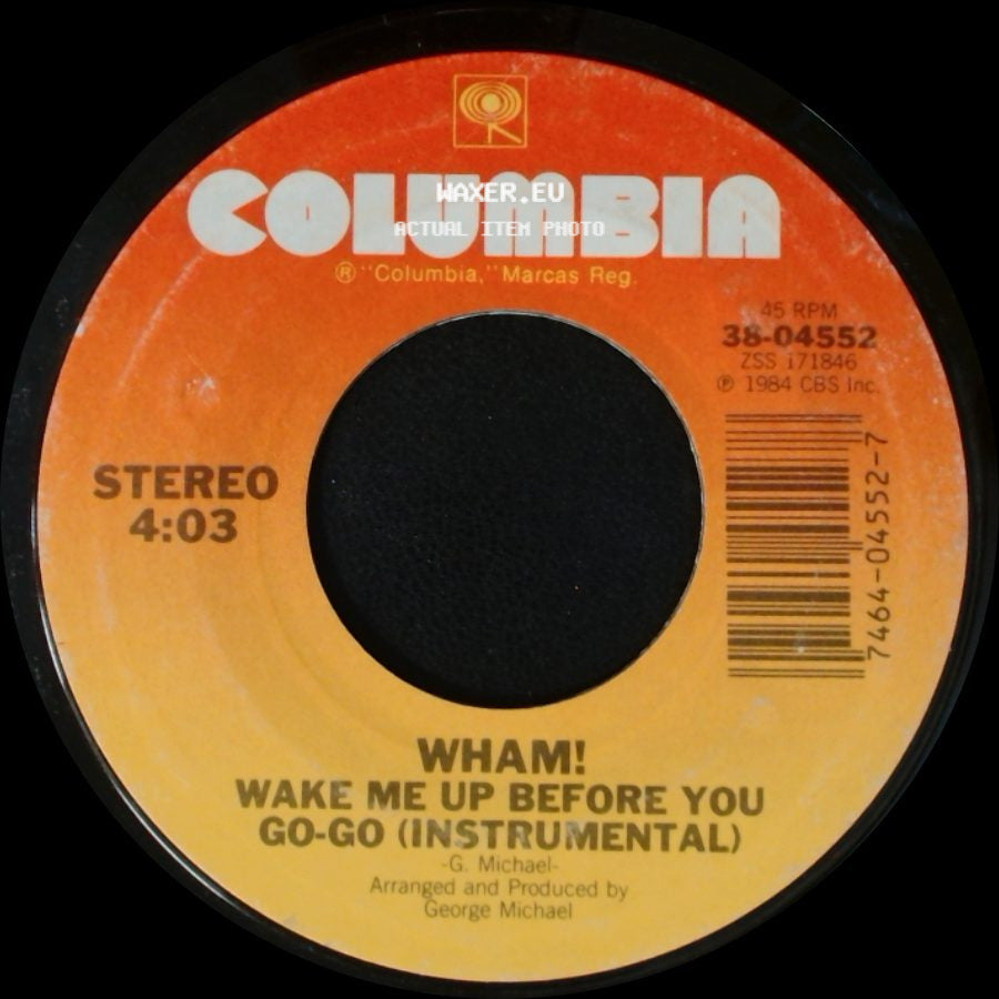 Wham! - Wake Me Up Before You Go-Go (Instrumental) / Wake Me Up Before You Go-Go side A