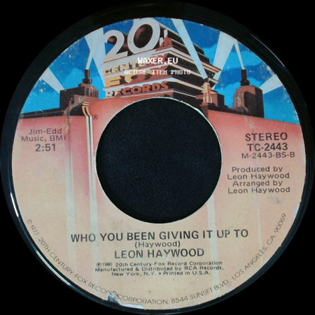 Leon Haywood - Don't Push It Don't Force It / Who You Been Giving It Up To side B