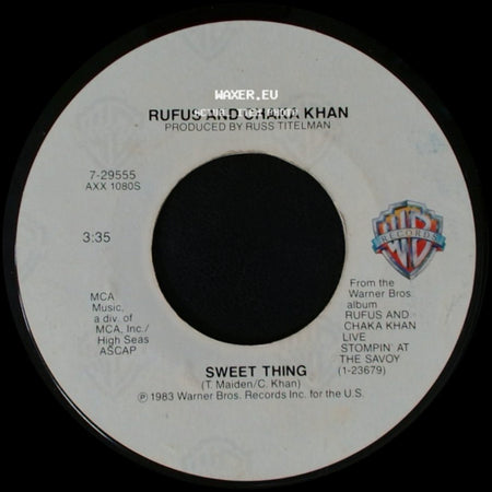 Rufus And Chaka Khan - Sweet Thing / Ain't Nobody side A