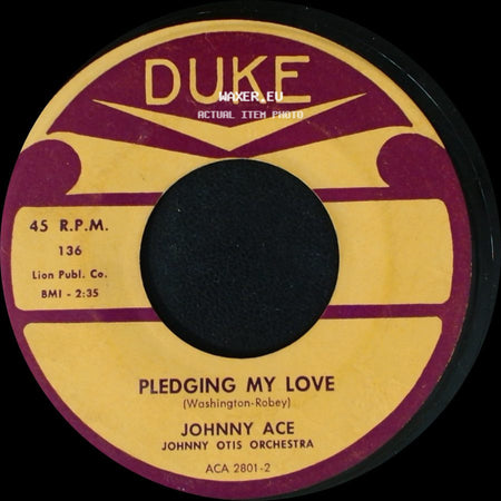 Johnny Ace - Pledging My Love / Anymore side A