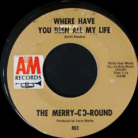 The Merry-Go-Round - You're A Very Lovely Woman / Where Have You Been All My Life side B