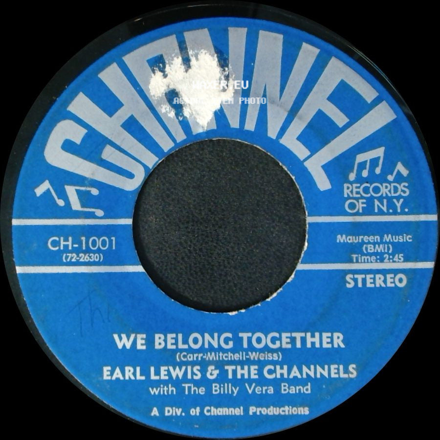 Earl Lewis & The Channels - We Belong Together / Hey Girl, I'm In Love With You side A