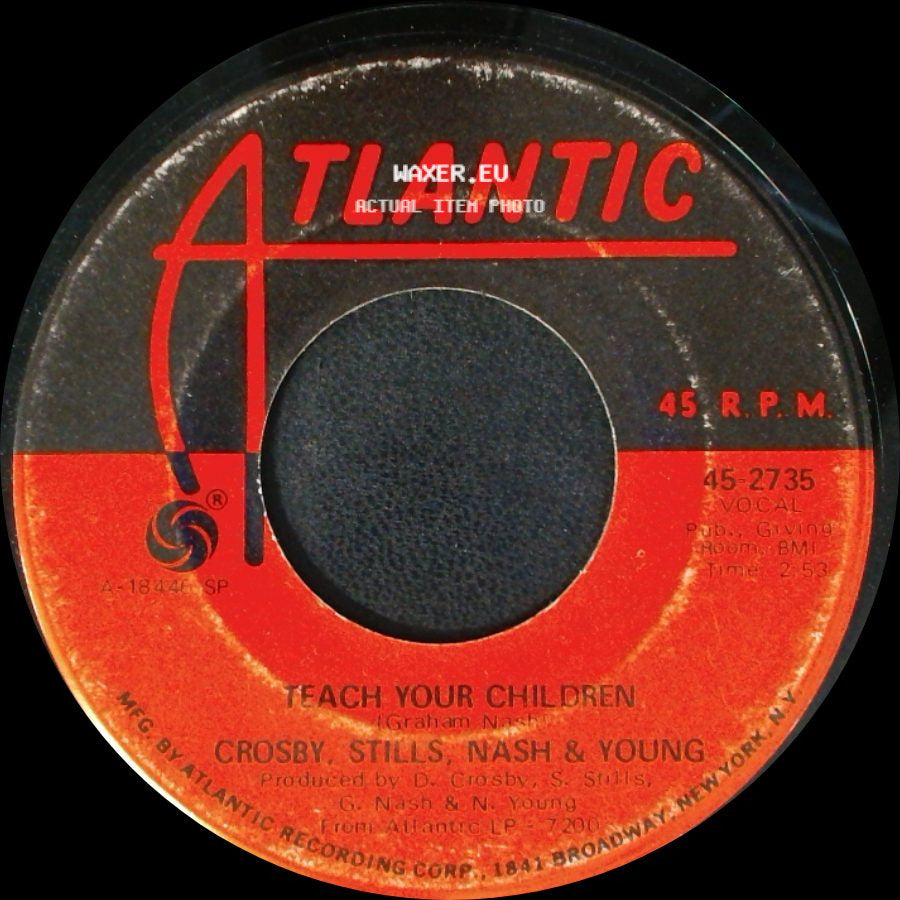 Crosby, Stills, Nash & Young - Carry On / Teach Your Children side B