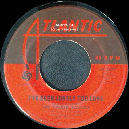 The Young Rascals - I've Been Lonely Too Long / If You Knew side A