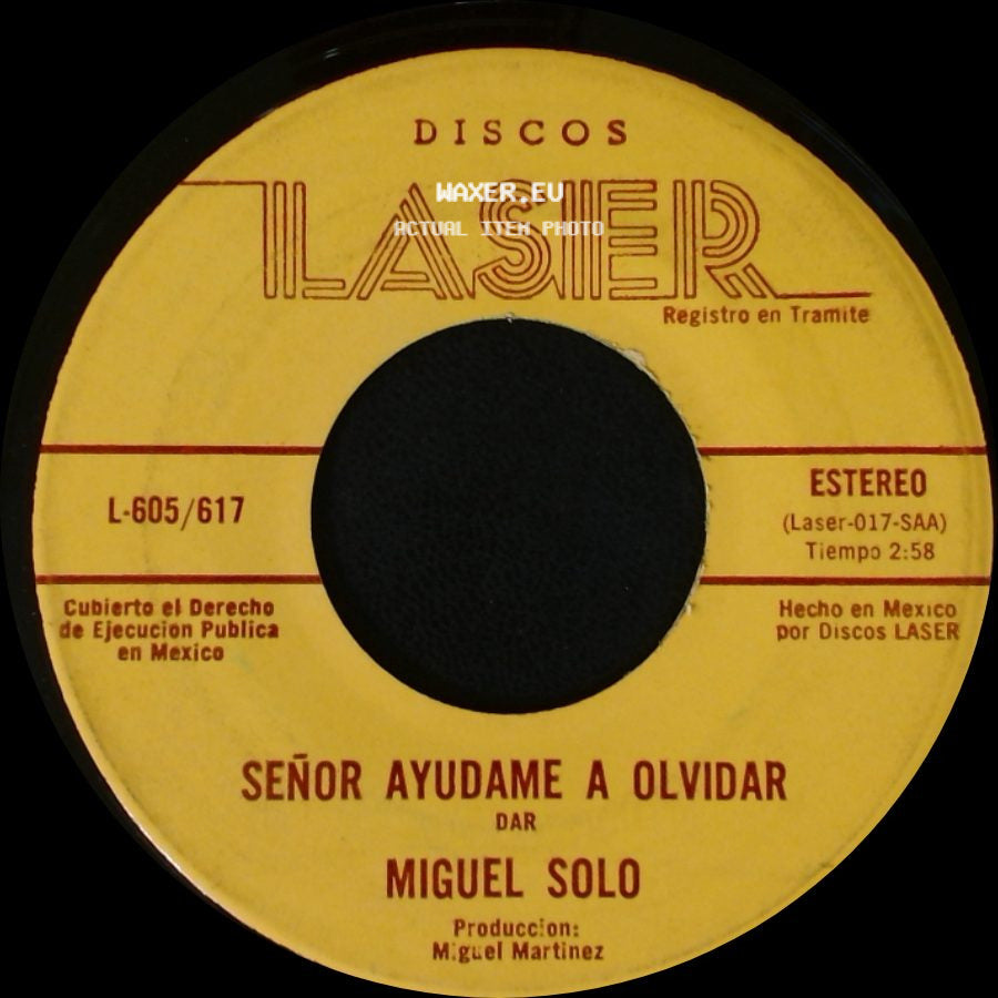 Miguel Solo - Señor Ayudame A Olvidar / Vengo side A