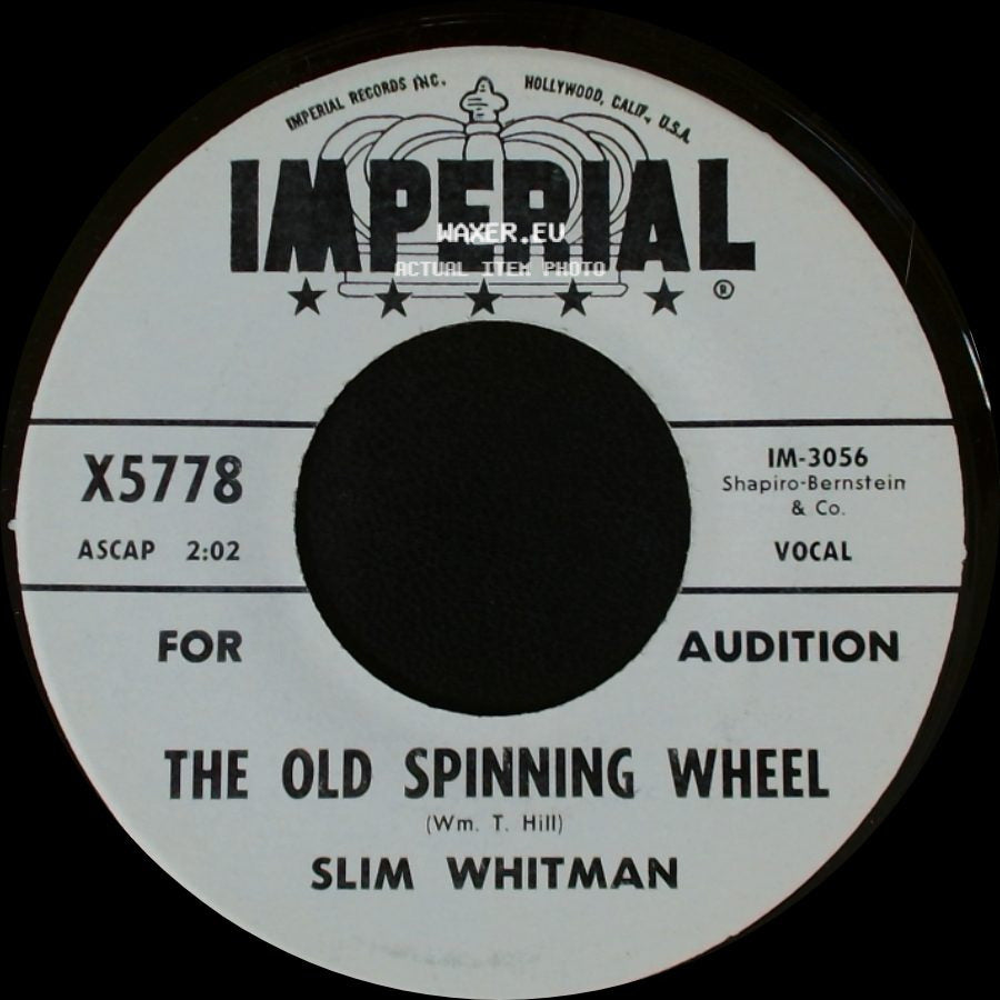 Slim Whitman - The Old Spinning Wheel / In A Hundred Years side A
