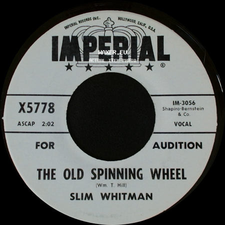 Slim Whitman - The Old Spinning Wheel / In A Hundred Years side A