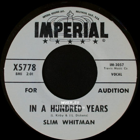 Slim Whitman - The Old Spinning Wheel / In A Hundred Years side B