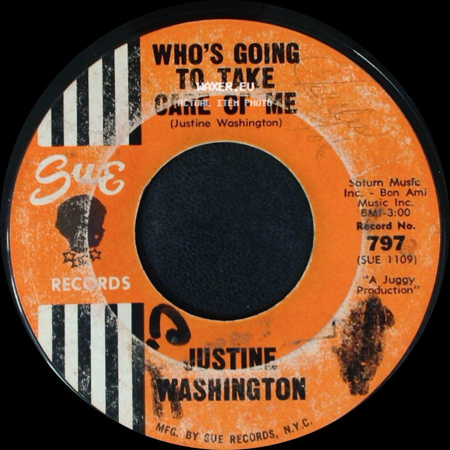 Justine Washington - Who's Going To Take Care Of Me / I Can't Wait Until I See My Baby side A