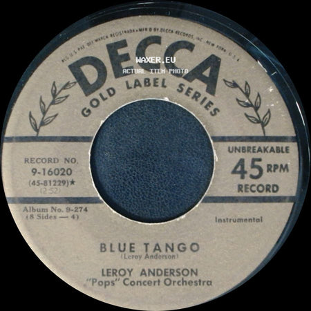 Leroy Anderson "Pops" Concert Orchestra - Blue Tango / Belle Of The Ball side A