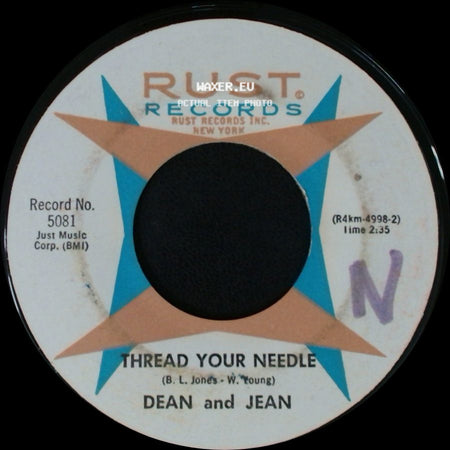Dean And Jean - Thread Your Needle / I Wanna Be Loved side A