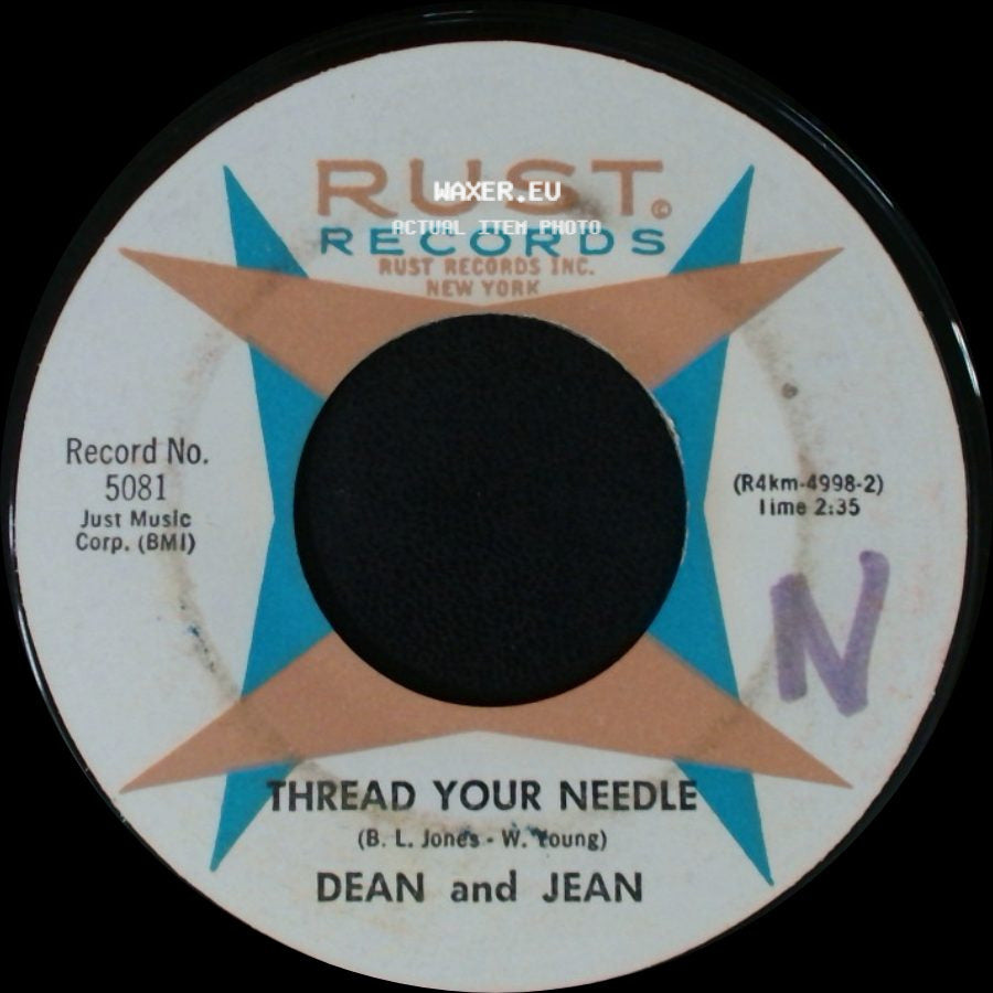 Dean And Jean - Thread Your Needle / I Wanna Be Loved side A