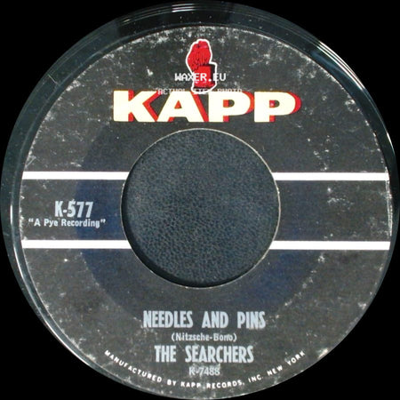 The Searchers - Needles And Pins / Ain't That Just Like Me side A