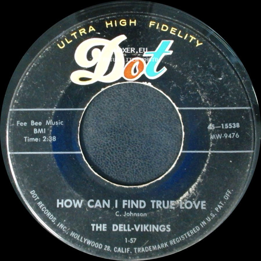 The Dell-Vikings - How Can I Find True Love / Come Go With Me side A