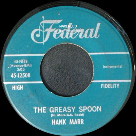 Hank Marr - I Can't Go On (Without You) / The Greasy Spoon side B