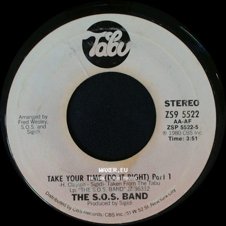 The S.O.S. Band - Take Your Time (Do It Right) Part 1 / Take Your Time (Do It Right) Part 2 side A