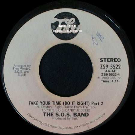 The S.O.S. Band - Take Your Time (Do It Right) Part 1 / Take Your Time (Do It Right) Part 2 side B