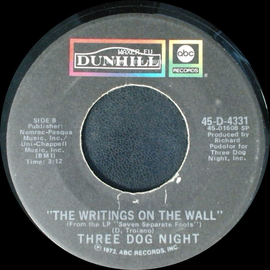 Three Dog Night - Pieces Of April / The Writings On The Wall side B