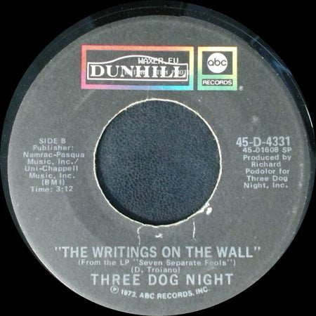 Three Dog Night - Pieces Of April / The Writings On The Wall side B