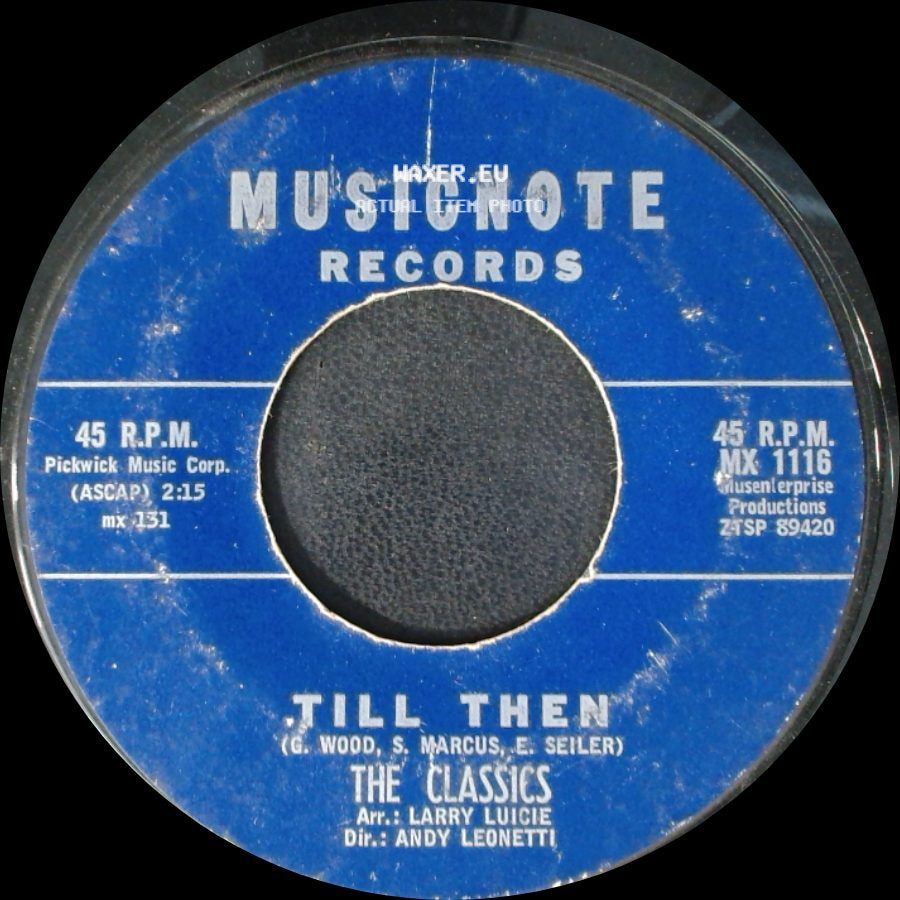 The Classics - Till Then / Enie Mine Mo side A