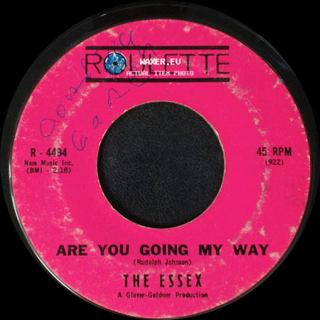 The Essex - Are You Going My Way / Easier Said Than Done side A