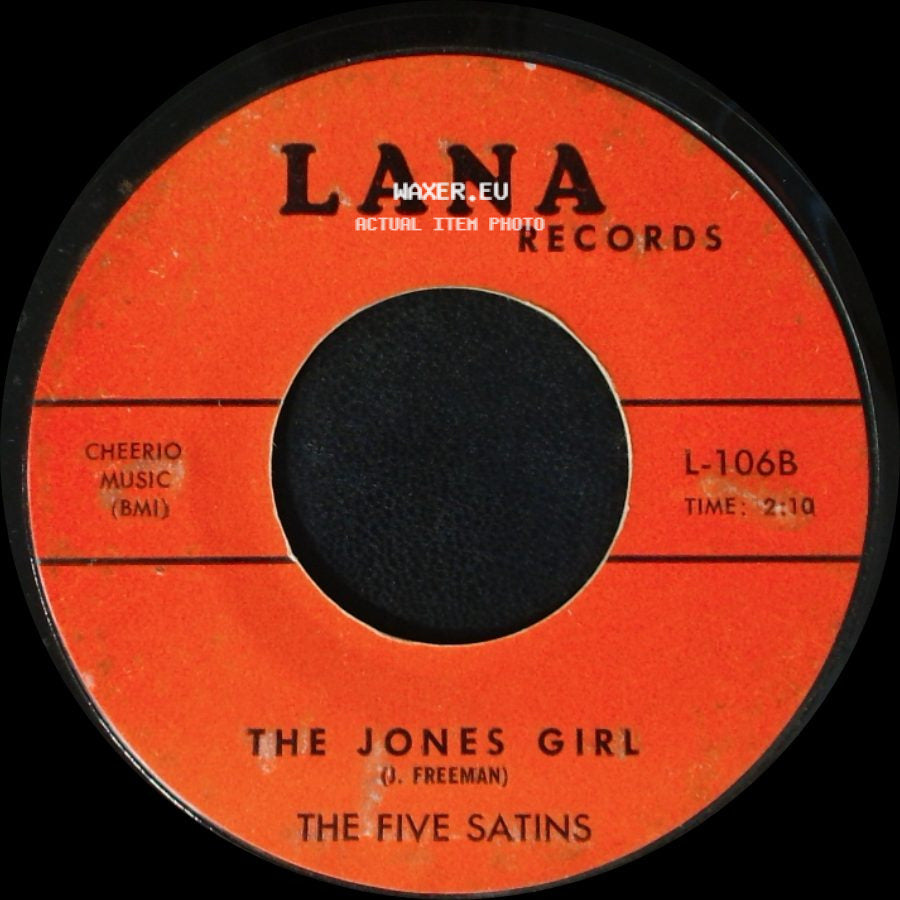 The Five Satins - The Jones Girl / (I'll Remember) In The Still Of The Night side A