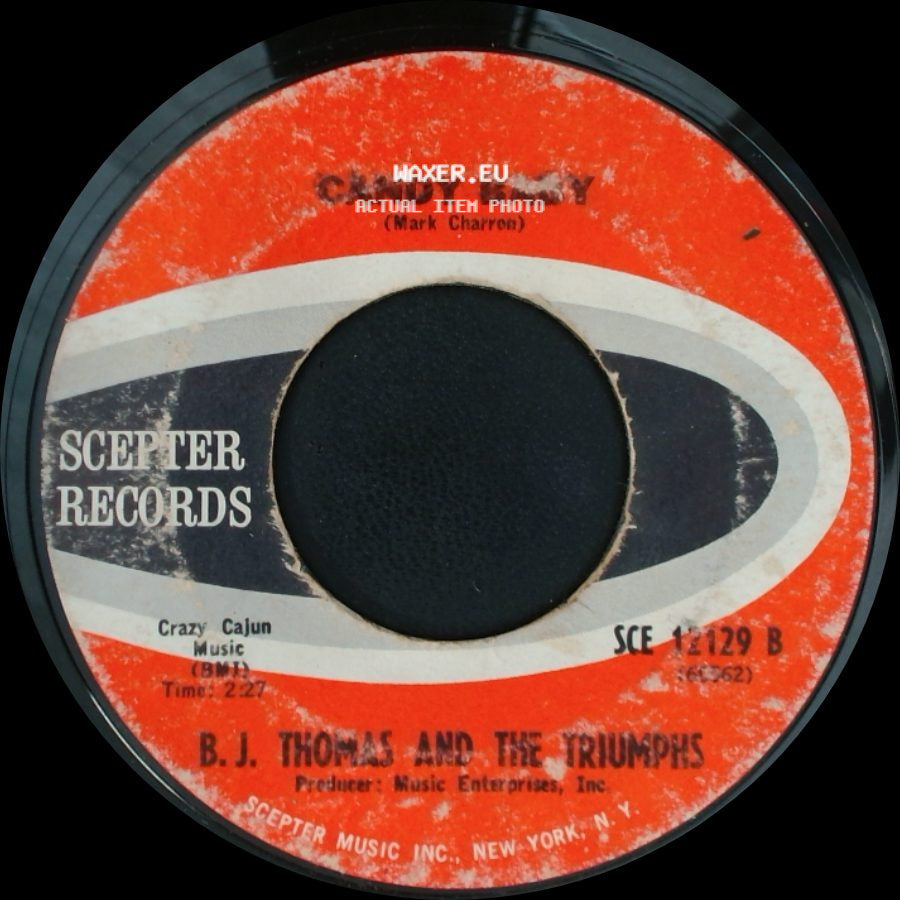 B. J. Thomas And The Triumphs - Candy Baby / I'm So Lonesome I Could Cry side A