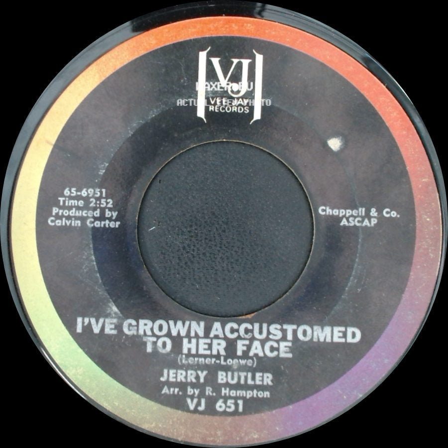 Jerry Butler - I've Grown Accustomed To Her Face / Good Times side A
