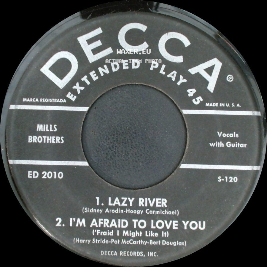 Mills Brothers - 1. Lazy River / 2. I'm Afraid To Love You / Blue And Sentimental / I've Got My Love To Keep Me Warm side A