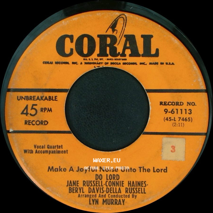 Jane Russell, Connie Haines, Beryl Davis, Della Russell - Make A Joyful Noise Unto The Lord Do Lord / Make A Joyful Noise Unto The Lord side A