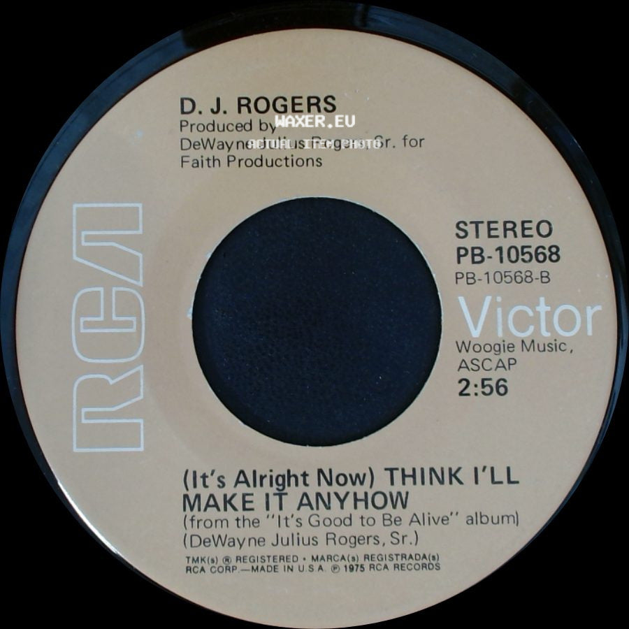 D. J. Rogers - (It's Alright Now) Think I'll Make It Anyhow / Say You Love Me side A
