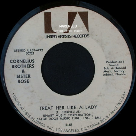 Cornelius Brothers & Sister Rose - Treat Her Like A Lady / Over At My Place side A