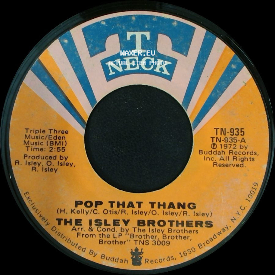 The Isley Brothers - Pop That Thang / I Got To Find Me One side A